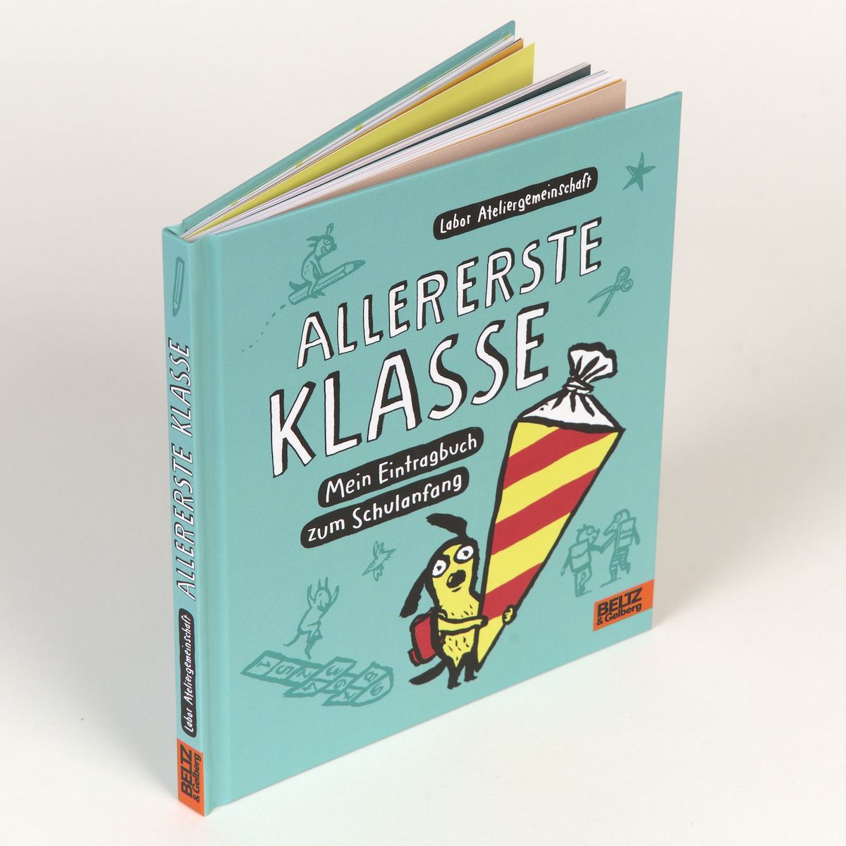 Weitere Ansicht: Allererste Klasse. Mein Eintragbuch zum Schulanfang | Labor Ateliergemeinschaft