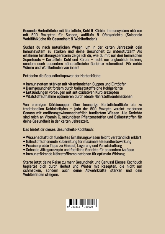 Weitere Ansicht: Gesunde Herbstküche mit Kartoffeln, Kohl & Kürbis: Immunsystem stärken mit 500 Rezepten für Suppen, Aufläufe & Ofengerichte (Saisonale Wohlfühlküche für Gesundheit & Wohlbefinden) | Natalie Jonasson