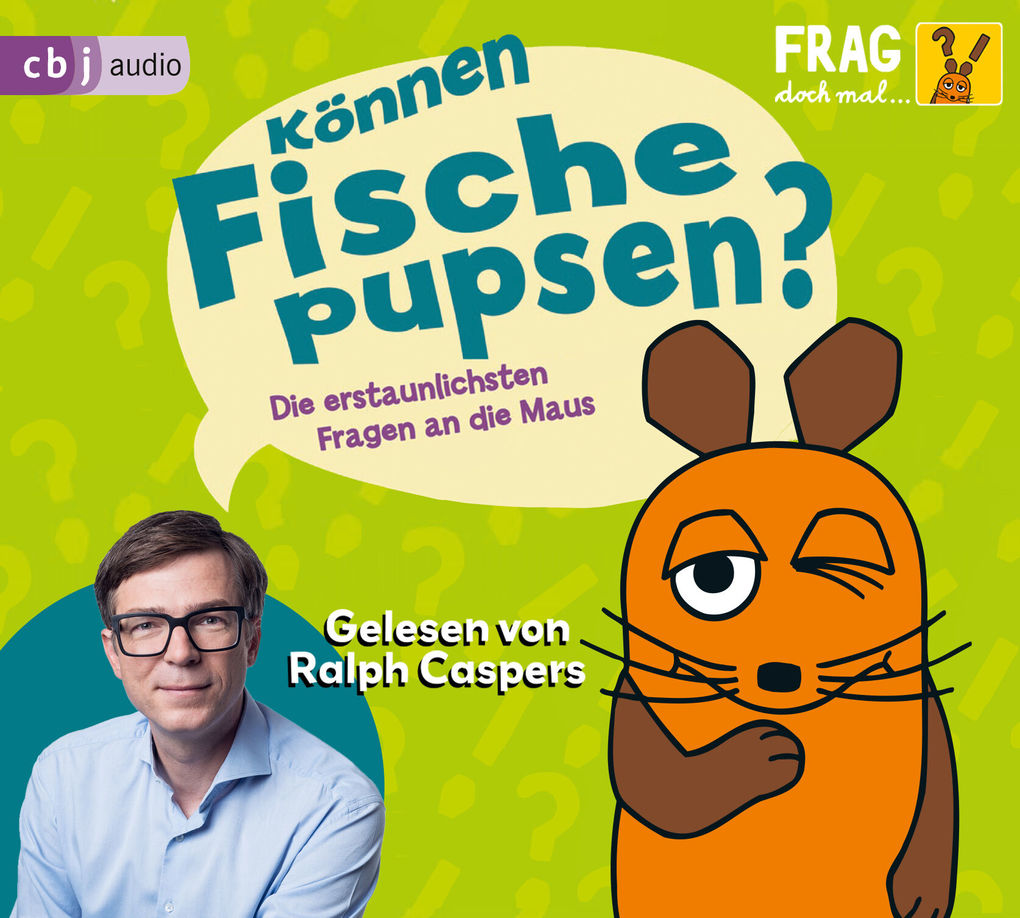 Weitere Ansicht: Frag doch mal ... die Maus: Können Fische pupsen? | Sabine Dahm