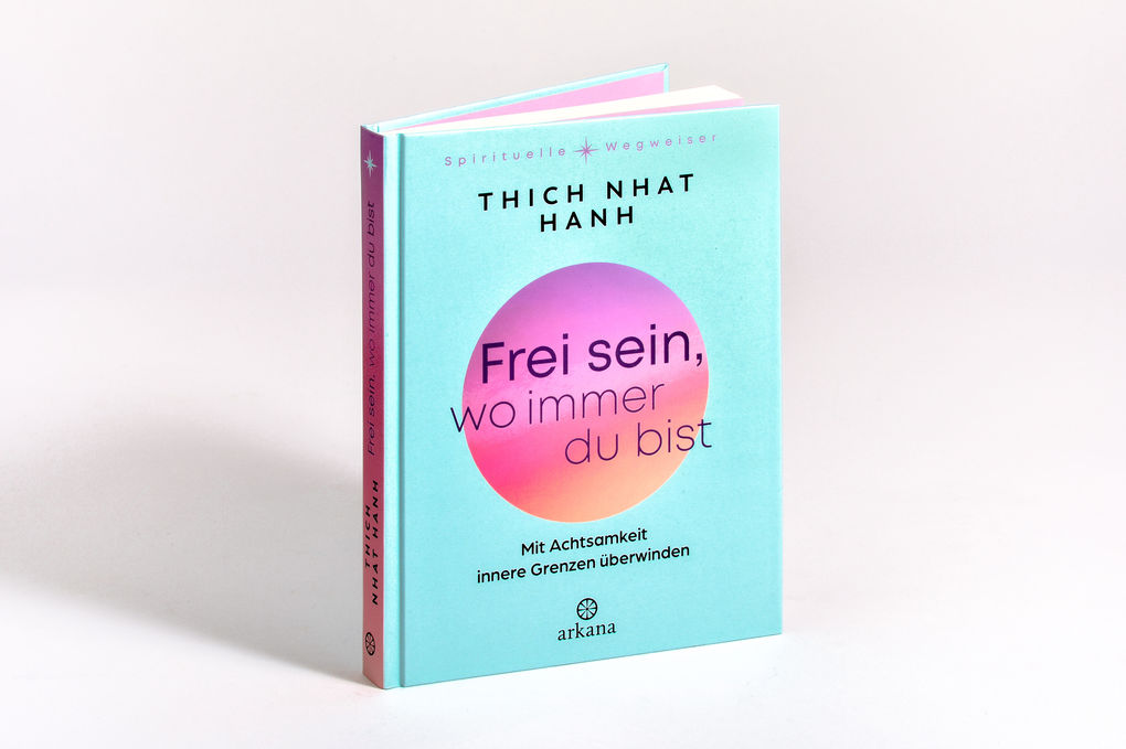 Weitere Ansicht: Frei sein, wo immer du bist | Thich Nhat Hanh, Nhat Thich