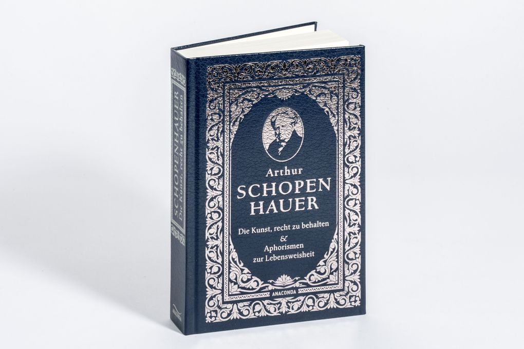 Weitere Ansicht: Die Kunst, recht zu behalten & Aphorismen zur Lebensweisheit | Arthur Schopenhauer