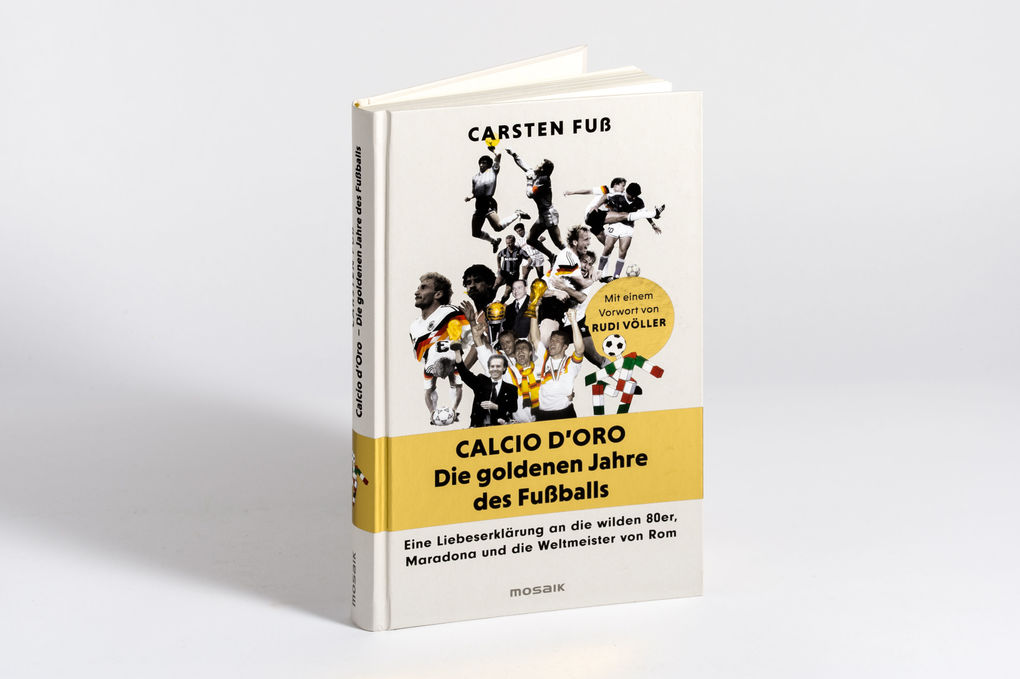 Weitere Ansicht: Calcio d'Oro - Die goldenen Jahre des Fußballs | Carsten Fuß