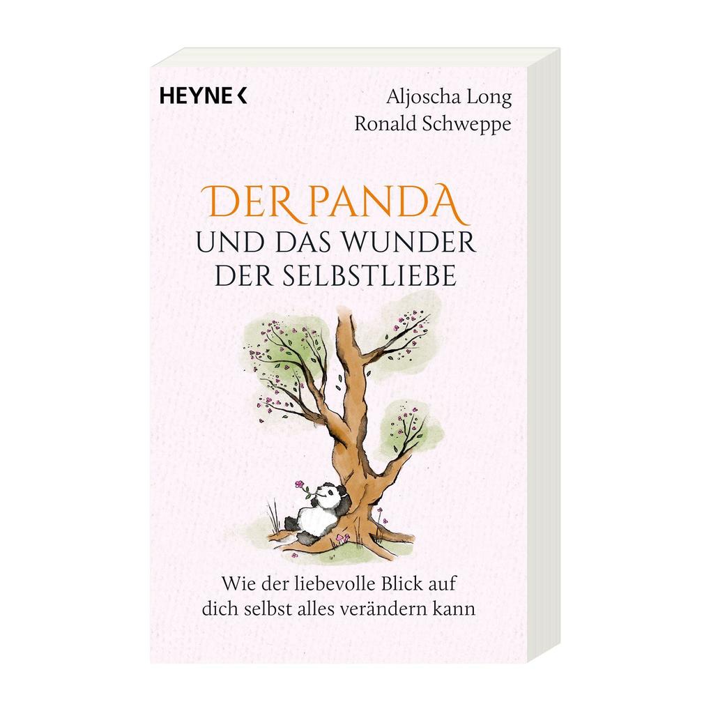 Weitere Ansicht: Der Panda und das Wunder der Selbstliebe | Aljoscha Long, Ronald Schweppe