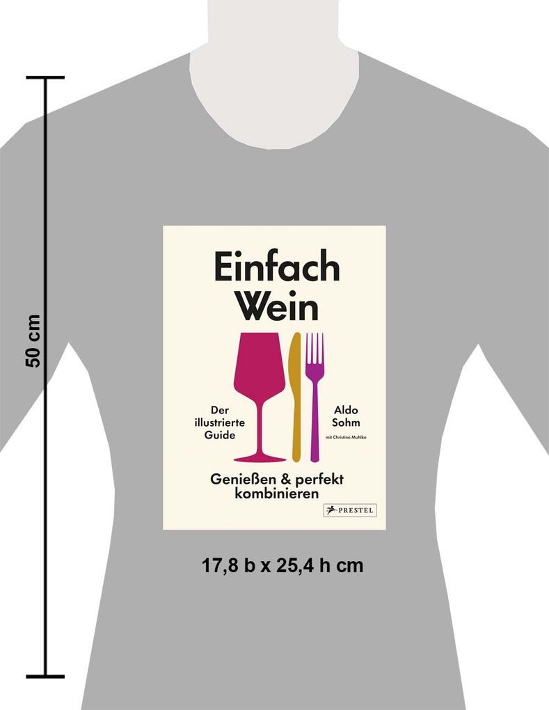 Weitere Ansicht: Einfach Wein. Genießen und perfekt kombinieren | Aldo Sohm, Christine Muhlke