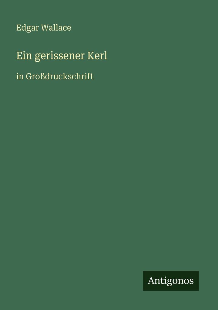 Produktbild: Ein gerissener Kerl | Edgar Wallace