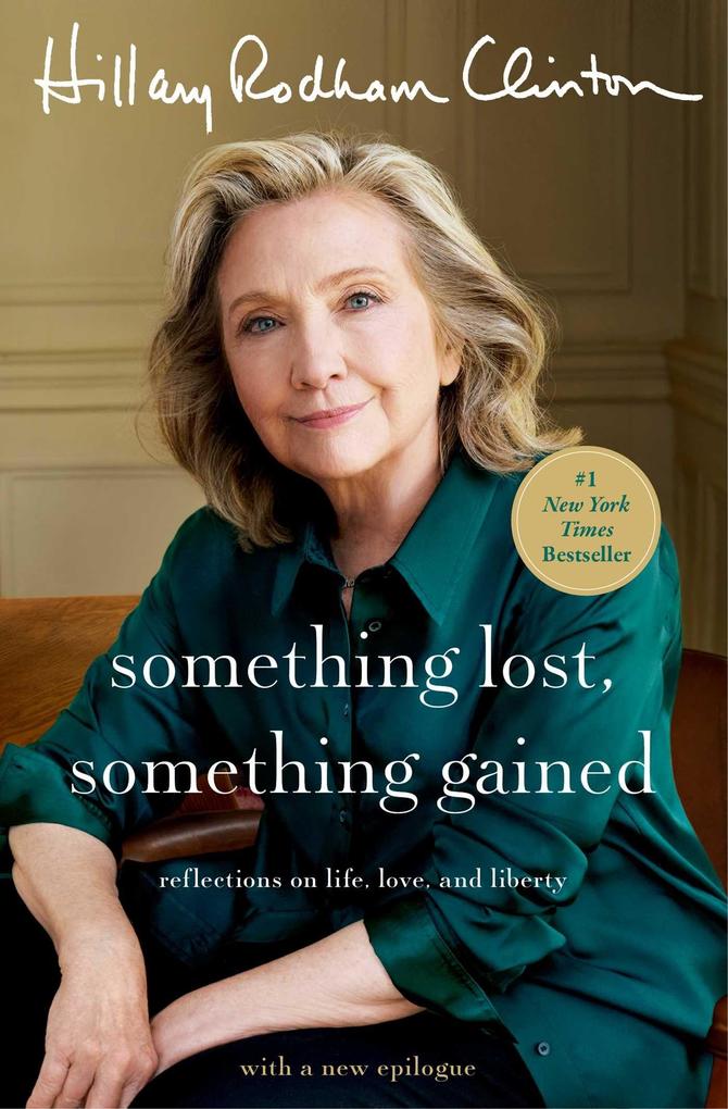 Produktbild: Something Lost, Something Gained | Hillary Rodham Clinton