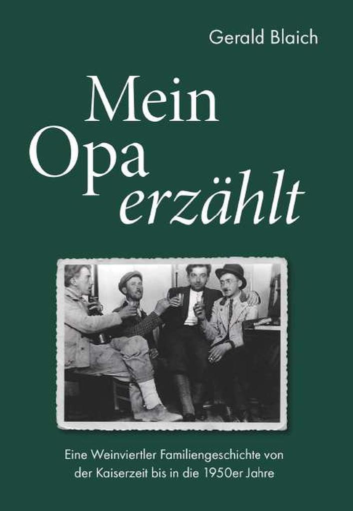 Produktbild: Mein Opa erzählt | Gerald Blaich