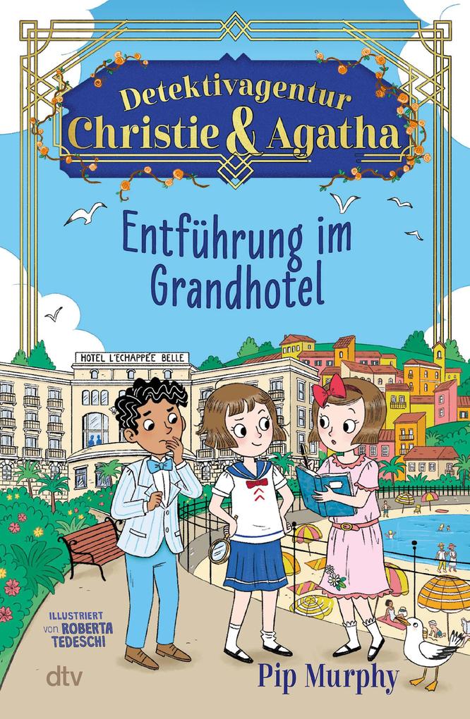 Produktbild: Detektivagentur Christie & Agatha - Entführung im Grandhotel | Pip Murphy