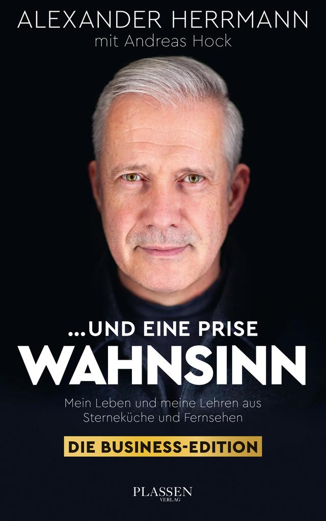 Produktbild: ... und eine Prise Wahnsinn - Die Business-Edition | Alexander Herrmann