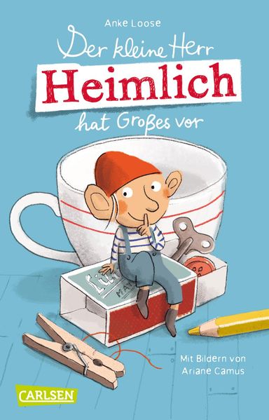 Produktbild: Der kleine Herr Heimlich hat Großes vor | Anke Loose