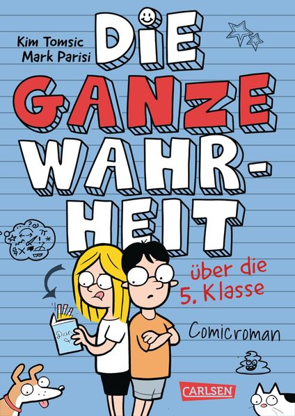 Produktbild: Die ganze Wahrheit über die 5. Klasse | Kim Tomsic, Mark Parisi