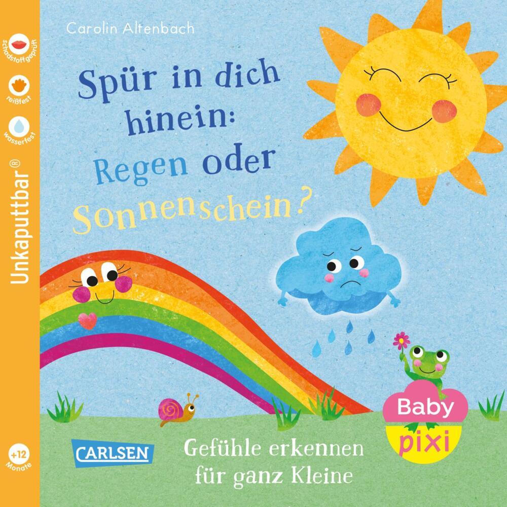 Produktbild: Baby Pixi (unkaputtbar) 176: Spür in dich hinein: Regen oder Sonnenschein? | Carolin Altenbach