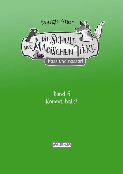 Produktbild: Die Schule der magischen Tiere Neuausgabe 6: Nass und nasser | Margit Auer