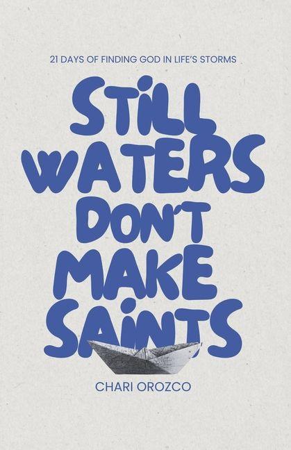Produktbild: Still Waters Don't Make Saints | Chari Orozco