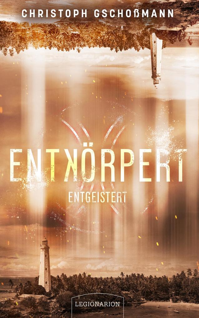 Produktbild: Entkörpert - Entgeistert | Christoph Gschoßmann