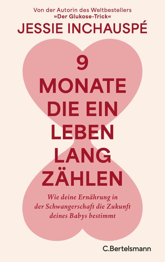Produktbild: 9 Monate, die ein Leben lang zählen | Jessie Inchauspé
