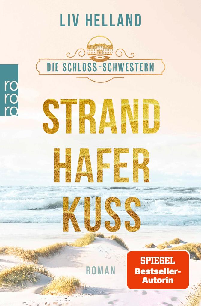 Produktbild: Die Schloss-Schwestern: Strandhaferkuss | Liv Helland
