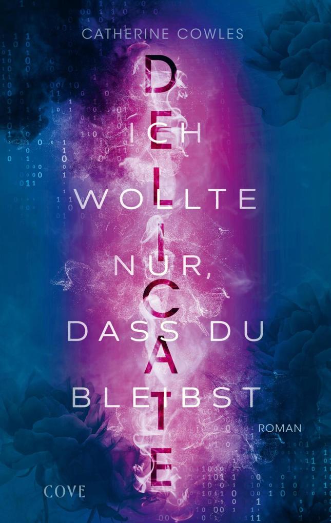 Produktbild: DELICATE. Ich wollte nur, dass du bleibst (Sparrow Falls 2) | Catherine Cowles
