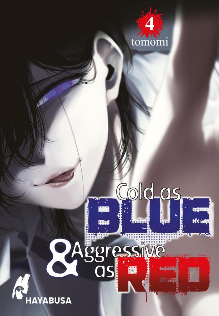 Produktbild: Cold as Blue & Aggressive as Red 4 | Tomomi