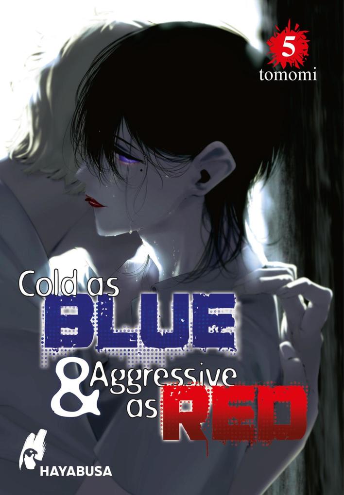 Produktbild: Cold as Blue & Aggressive as Red 5 | Tomomi