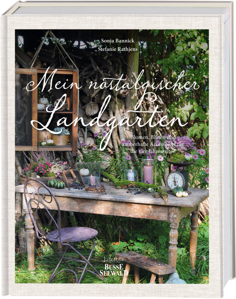 Produktbild: Mein nostalgischer Landgarten | Sonja Bannick, Stefanie Rathjens