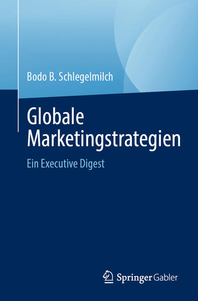 Produktbild: Globale Marketingstrategien | Bodo B. Schlegelmilch