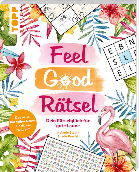 Produktbild: Feel Good Rätsel: Dein Rätselglück zum 'Positiven Denken' | Melanie Blaum, Thade Precht