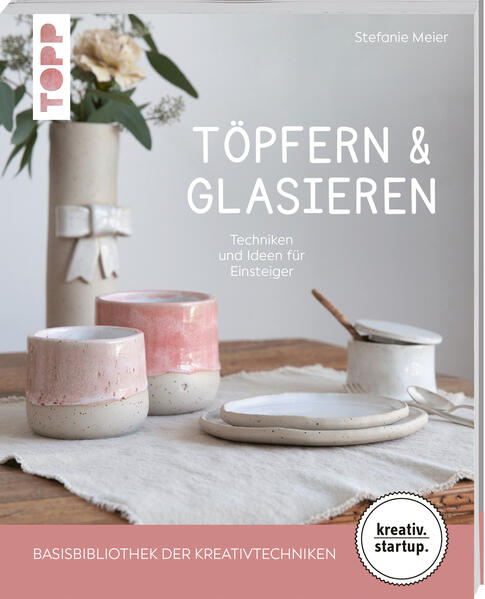 Produktbild: Töpfern & Glasieren (kreativ.startup) | Stefanie Meier
