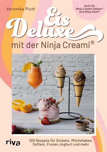 Produktbild: Eis Deluxe mit der Ninja Creami® | Veronika Pichl