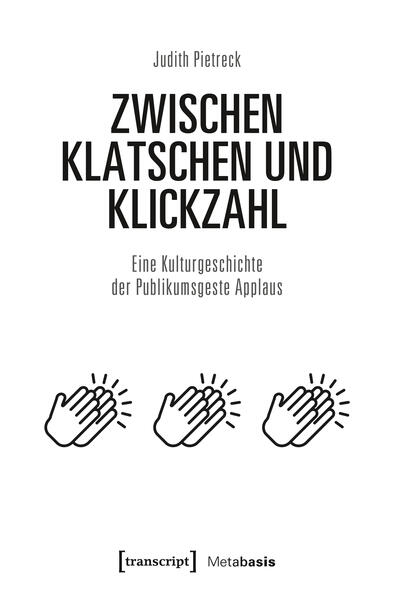 Produktbild: Zwischen Klatschen und Klickzahl | Judith Pietreck