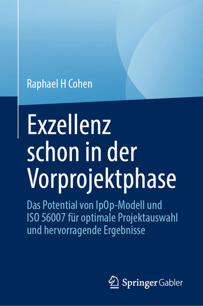 Produktbild: Exzellenz schon in der Vorprojektphase | Raphael H Cohen