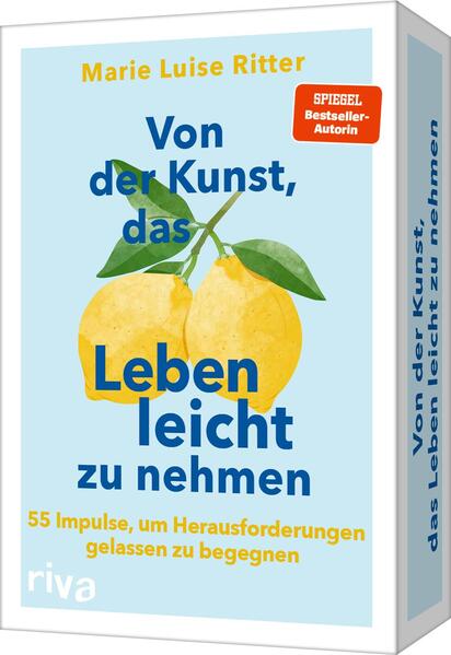 Produktbild: Von der Kunst, das Leben leicht zu nehmen - 55 Impulse, um Herausforderungen gelassen zu begegnen | Marie Luise Ritter
