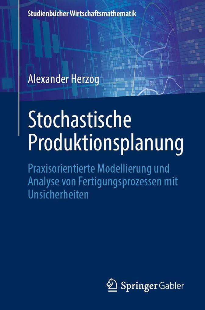 Produktbild: Stochastische Produktionsplanung | Alexander Herzog