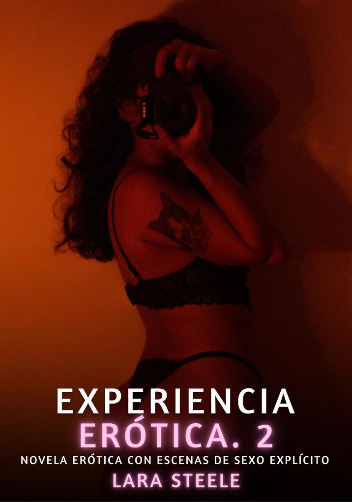 Produktbild: Experiencia Erótica. 2 | Lara Steele
