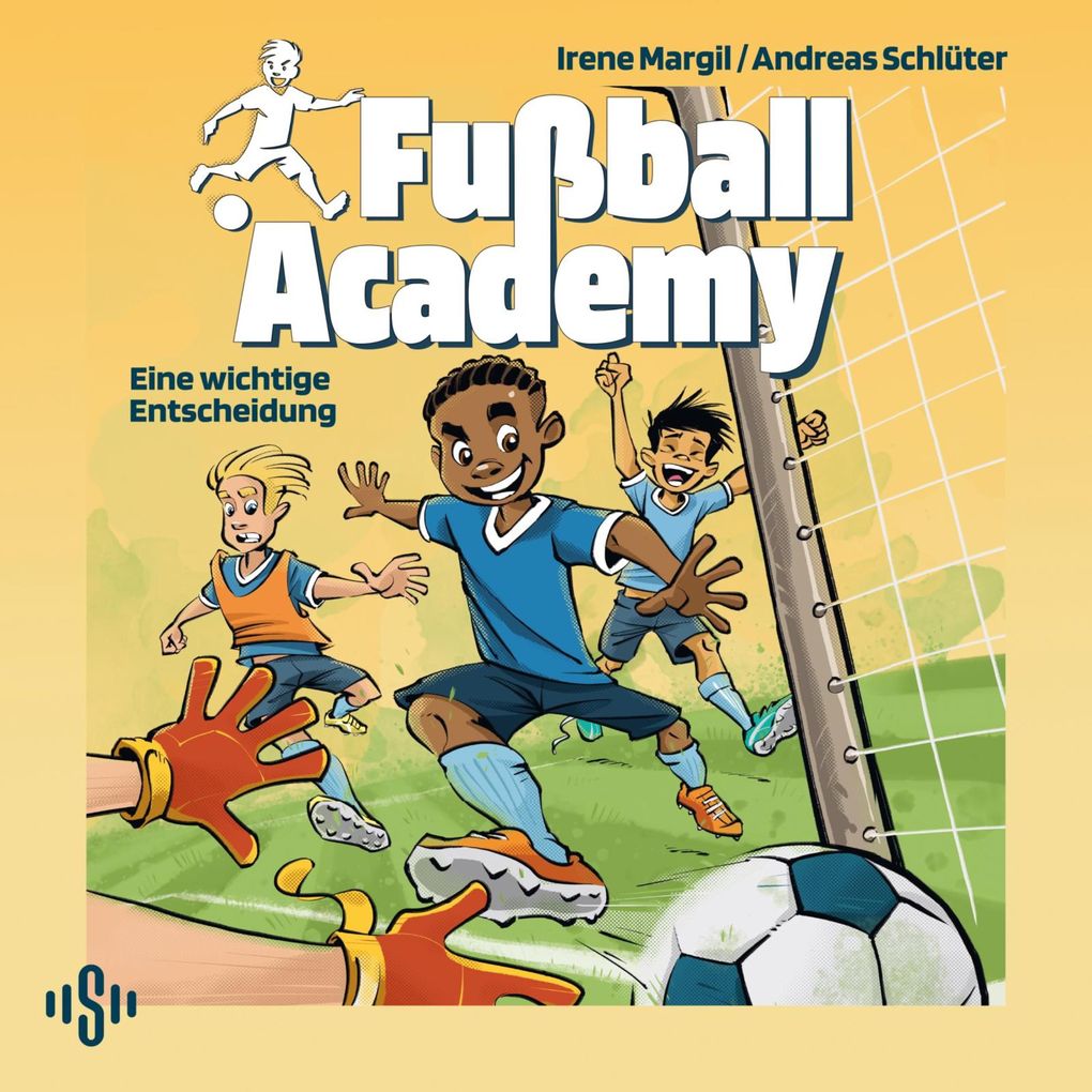 Produktbild: Fußball Academy 1: Eine wichtige Entscheidung | Irene Margil, Andreas Schlüter