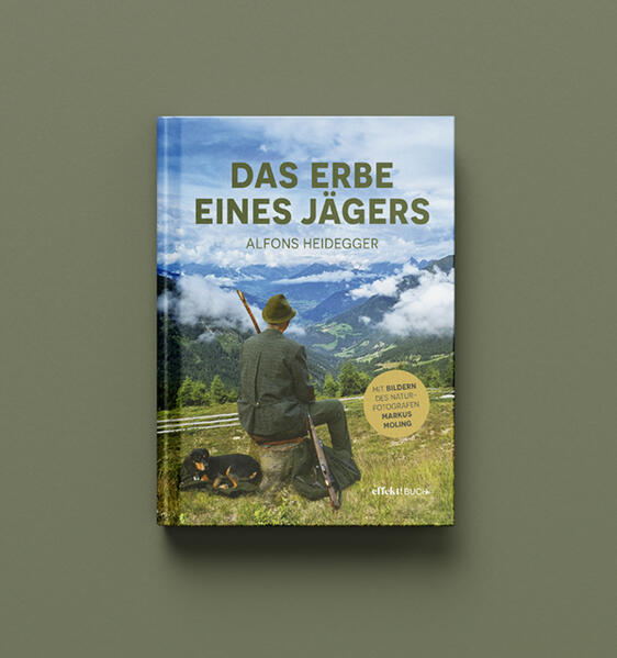 Produktbild: Das Erbe eines Jägers | Alfons Heidegger