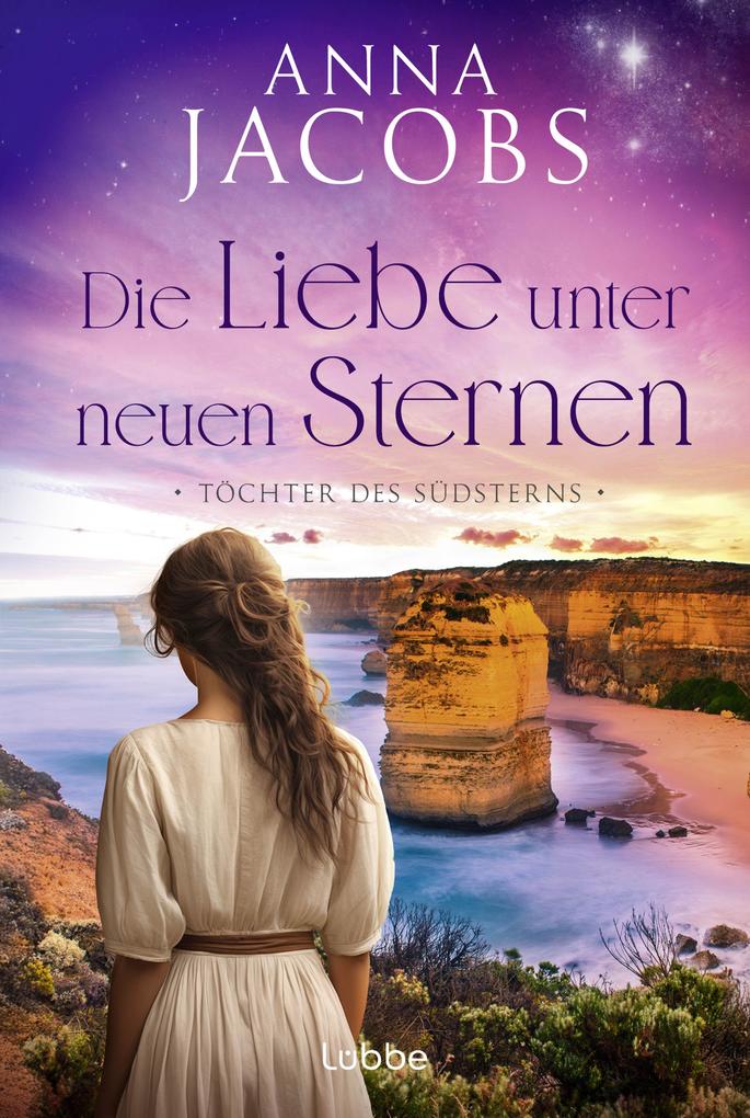 Produktbild: Töchter des Südsterns - Die Liebe unter neuen Sternen | Anna Jacobs
