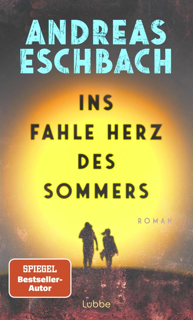 Produktbild: Ins fahle Herz des Sommers | Andreas Eschbach