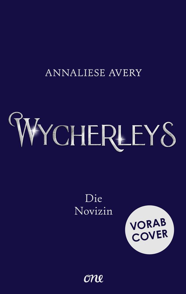 Produktbild: Wycherleys - Die Novizin | Annaliese Avery