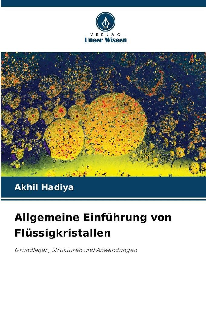 Produktbild: Allgemeine Einführung von Flüssigkristallen | Akhil Hadiya