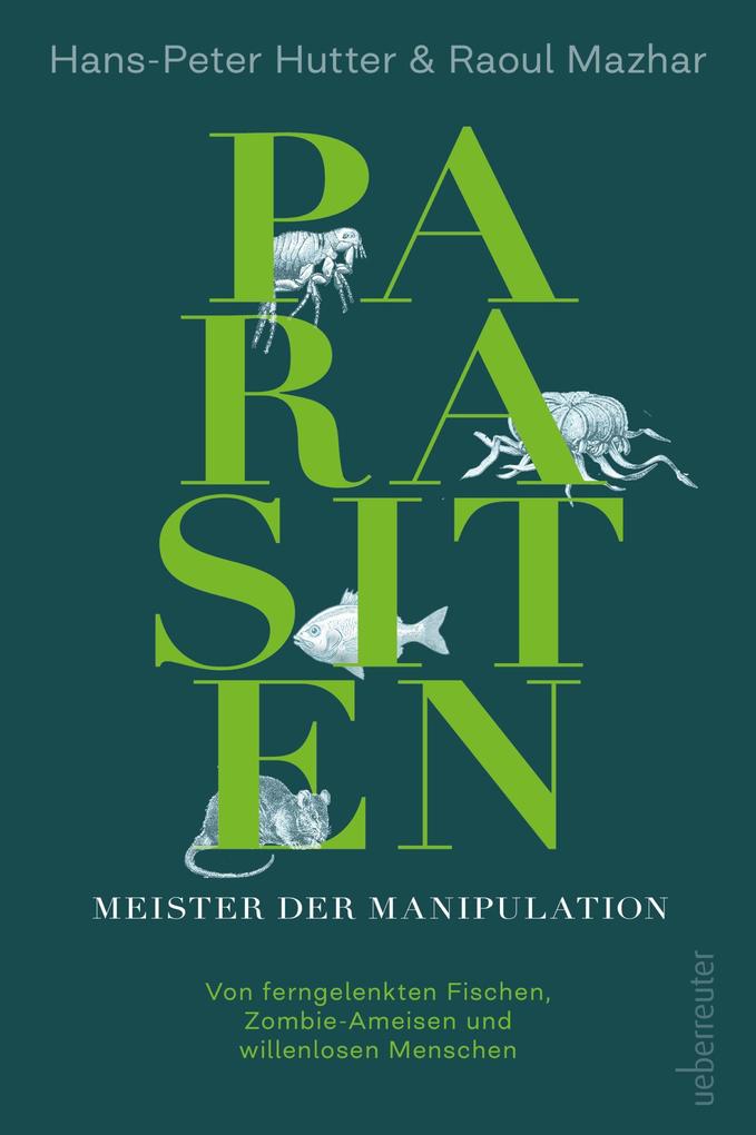 Produktbild: Parasiten - Meister der Manipulation | Hans-Peter Hutter, Raoul Mazhar