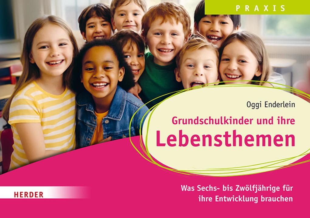 Produktbild: Grundschulkinder und ihre Lebensthemen | Oggi Enderlein