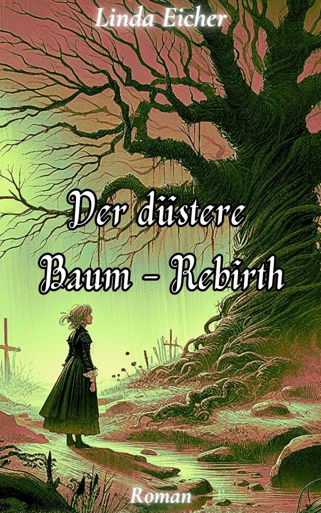 Produktbild: Der düstere Baum - Rebirth | Linda Eicher