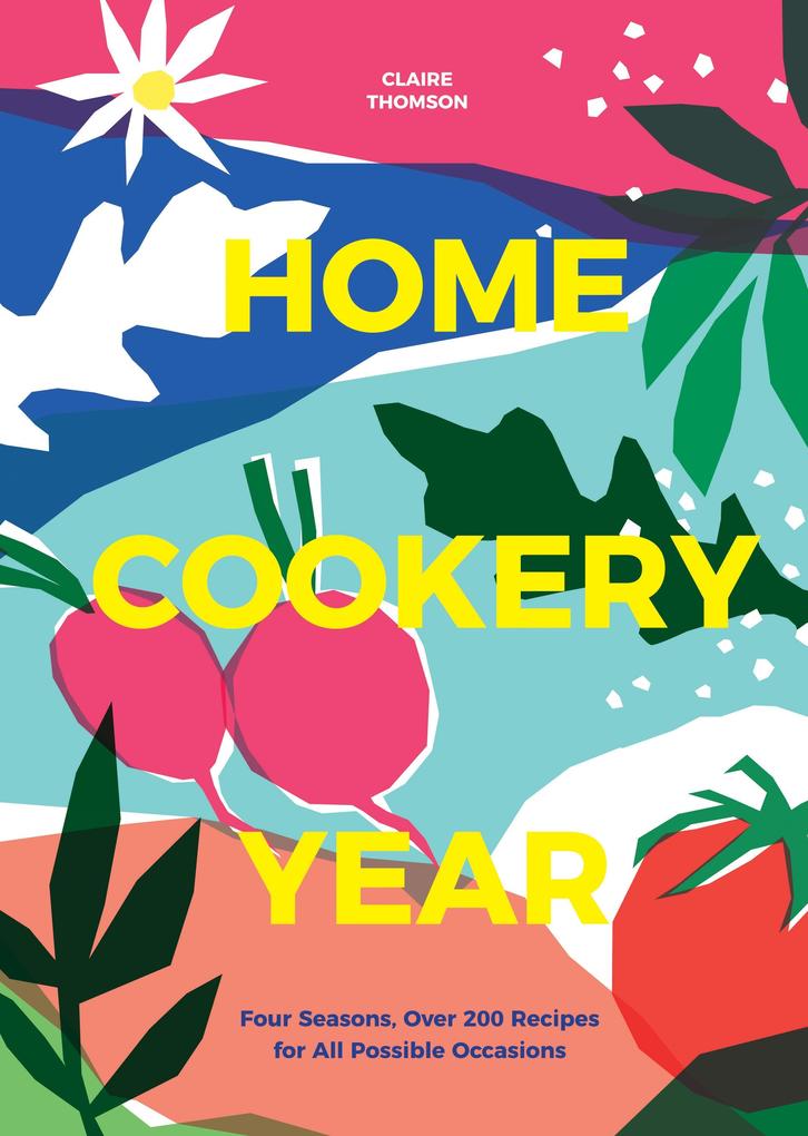 Produktbild: Home Cookery Year | Claire Thomson
