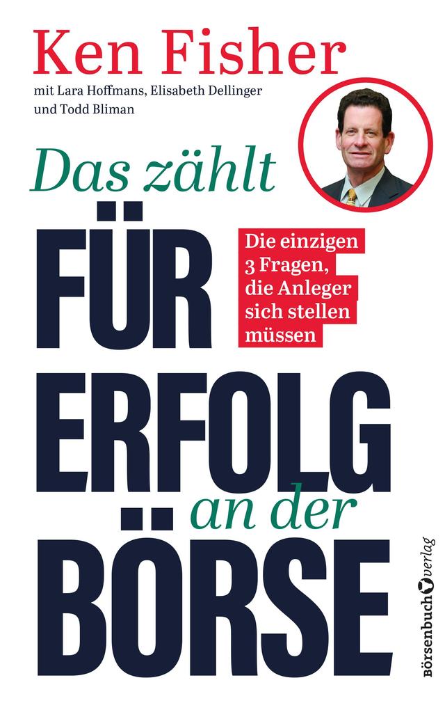 Produktbild: Das zählt für Erfolg an der Börse | Ken Fisher, Lara Hoffmans, Elisabeth Dellinger, Todd Bliman
