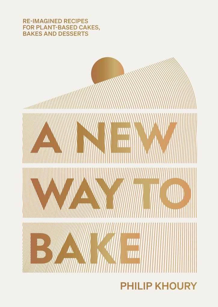 Produktbild: A New Way to Bake | Philip Khoury