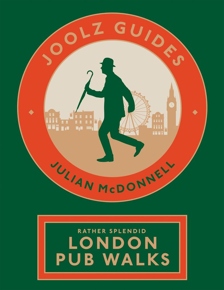 Produktbild: Joolz Guides: Rather Splendid London Pub Walks | Julian McDonnell