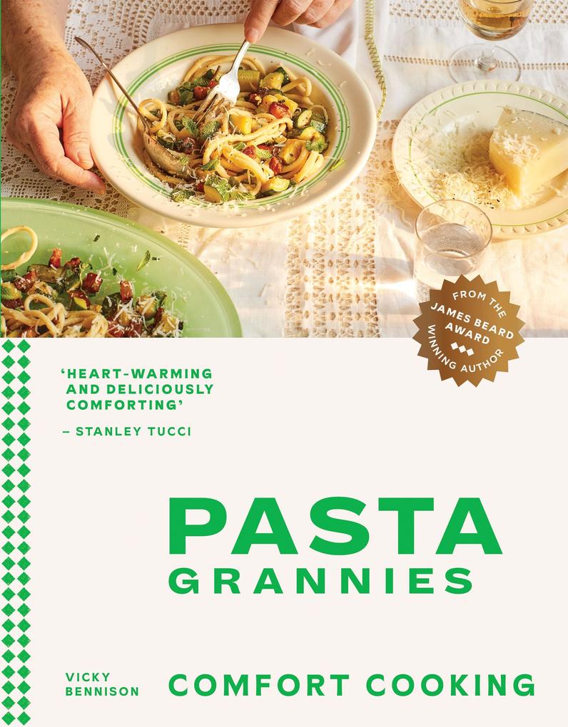 Produktbild: Pasta Grannies: Comfort Cooking | Vicky Bennison