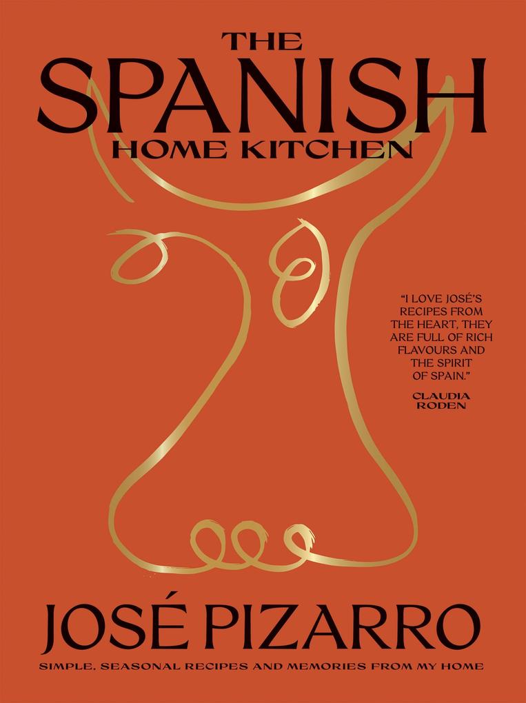 Produktbild: The Spanish Home Kitchen | José Pizarro