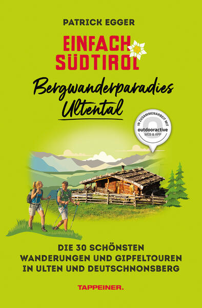 Produktbild: Einfach Südtirol: Bergwanderparadies Ultental | Patrick Egger
